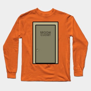 Broom Closet Long Sleeve T-Shirt